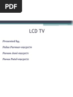 LCD TV: Presented By, Palas Parmar-0913070 Param Jani-0913071 Paras Patel-0913072