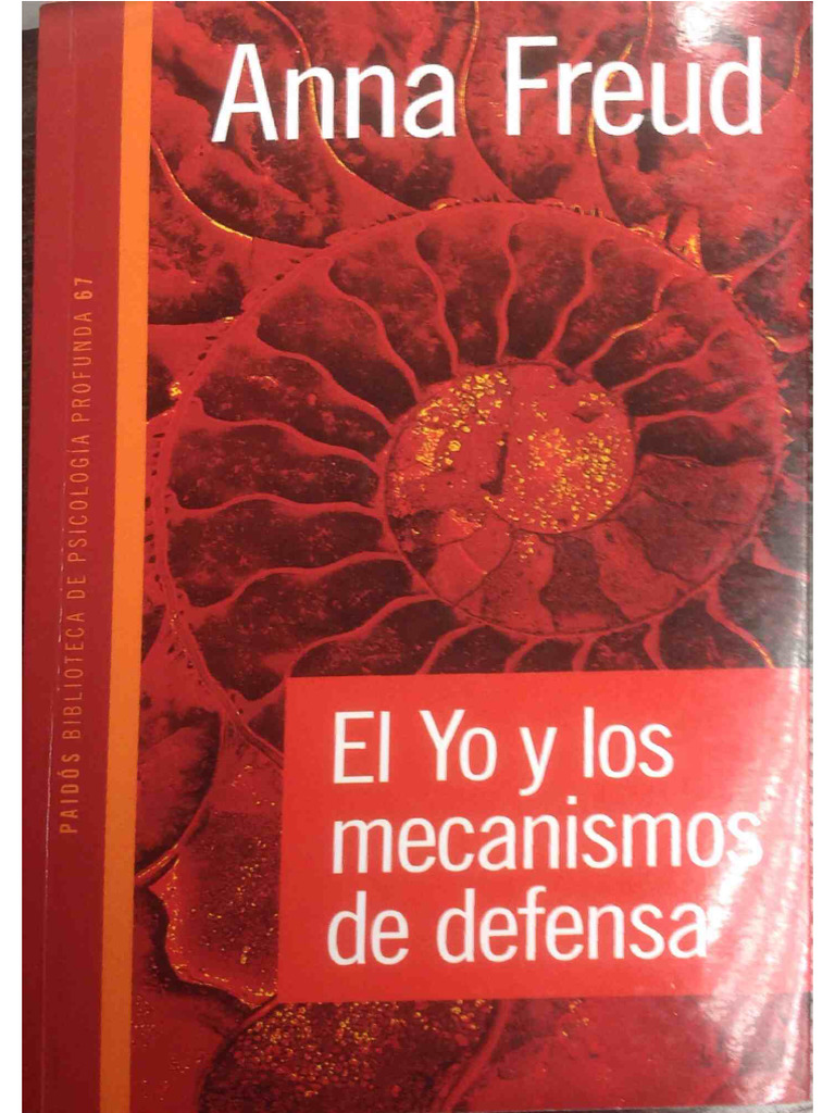 El Yo Y Los Mecanismos de Defensa. Anna Freud-1 | PDF