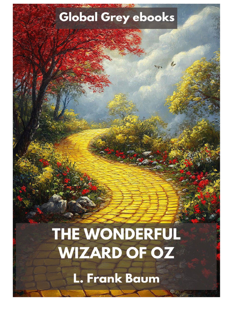 The Wonderful Wizard of Oz L Frank Baum 1136 | PDF