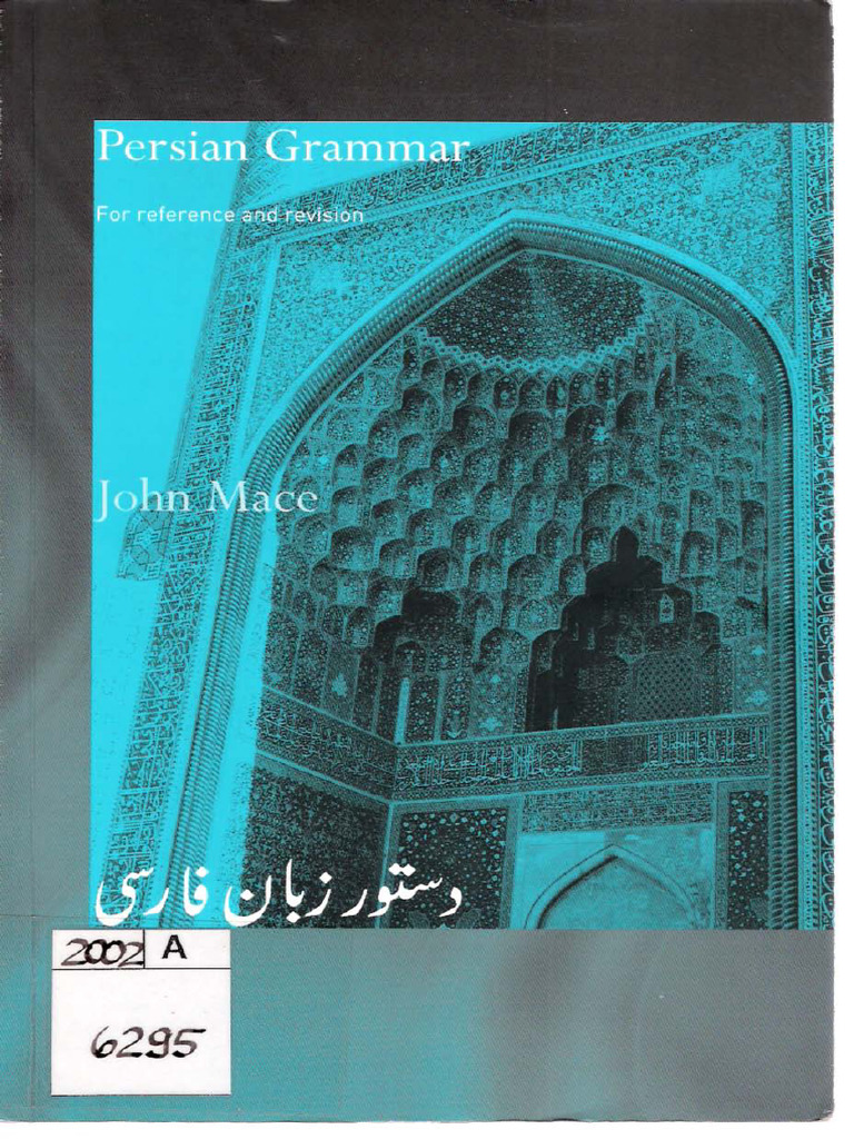 Persian Grammar - For Reference and Revision (Mace) | PDF