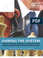Gaming The System -- Justice Policy Institute