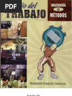 Estudio Del Trabajo Ingenieria De Metodos Roberto Garcia Criollo