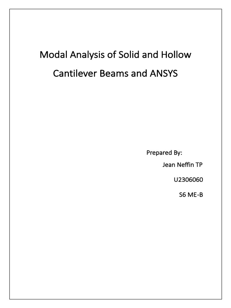 Modal Analysis of Solid and Hollow Cantilever Beams and ANSYS | PDF ...