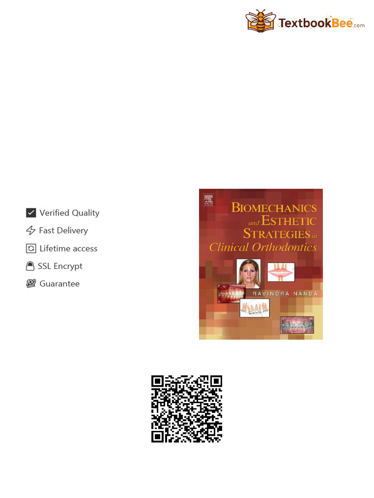 Biomechanics and Esthetic Strategies in Clinical Orthodontics 1st ...