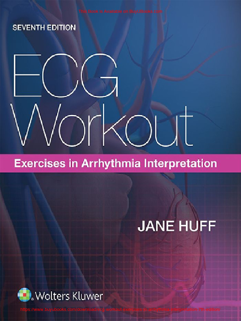 ECG Workout Exercises in Arrhythmia Interpretation (7th Edition) PDF ...