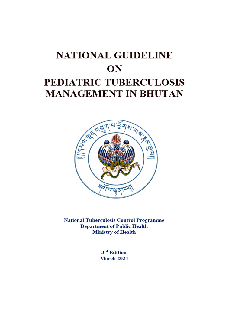 National Guidelines For Management of Pediatric TB in Bhutan 2024 ...