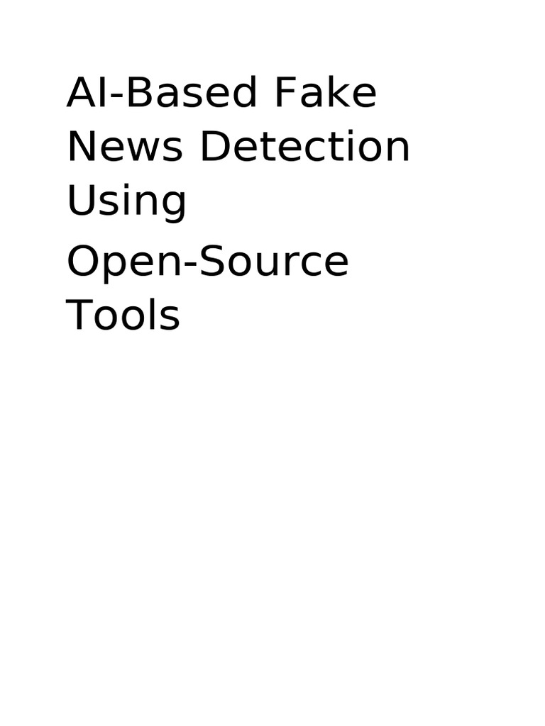AI-Based Fake News Detection Using Open-Source Tools | PDF | Artificial ...
