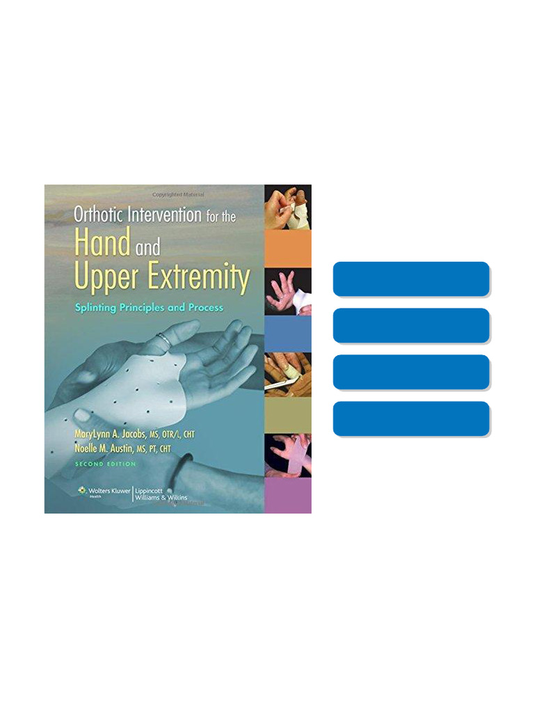 Discover the Orthotic Intervention for the Hand and Upper Extremity ...