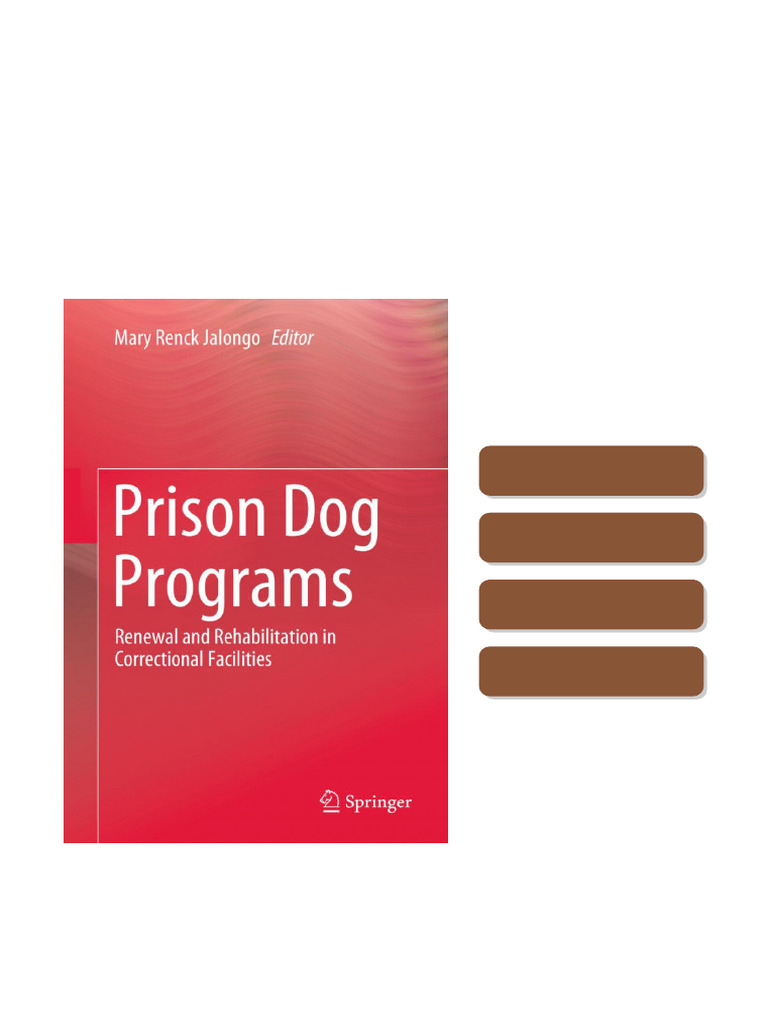 Read the Prison Dog Programs Renewal and Rehabilitation in Correctional ...