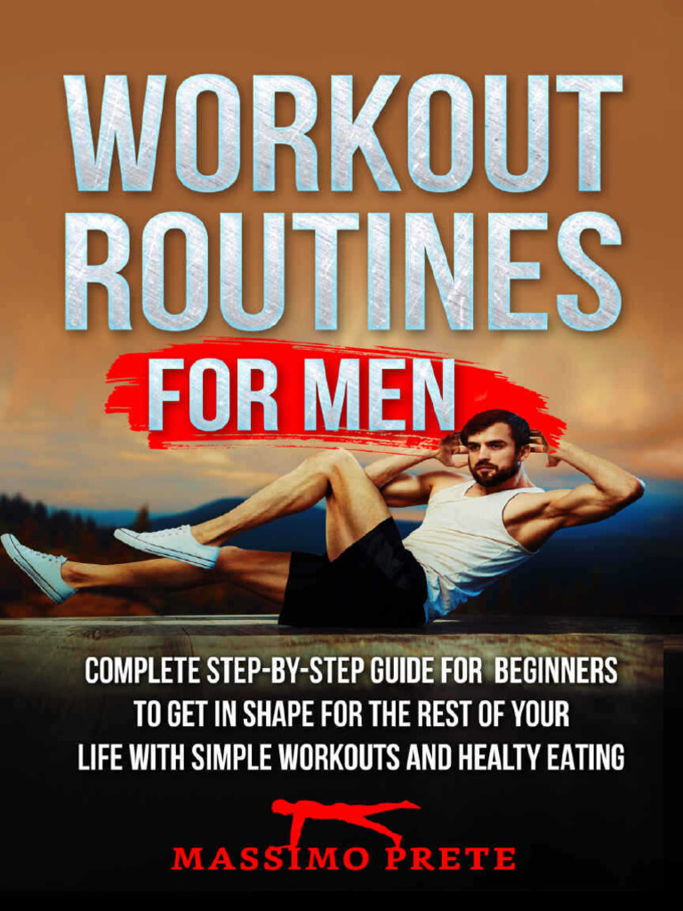 Workout Routines For Men Complete Step-By - Massimo Prete | PDF ...