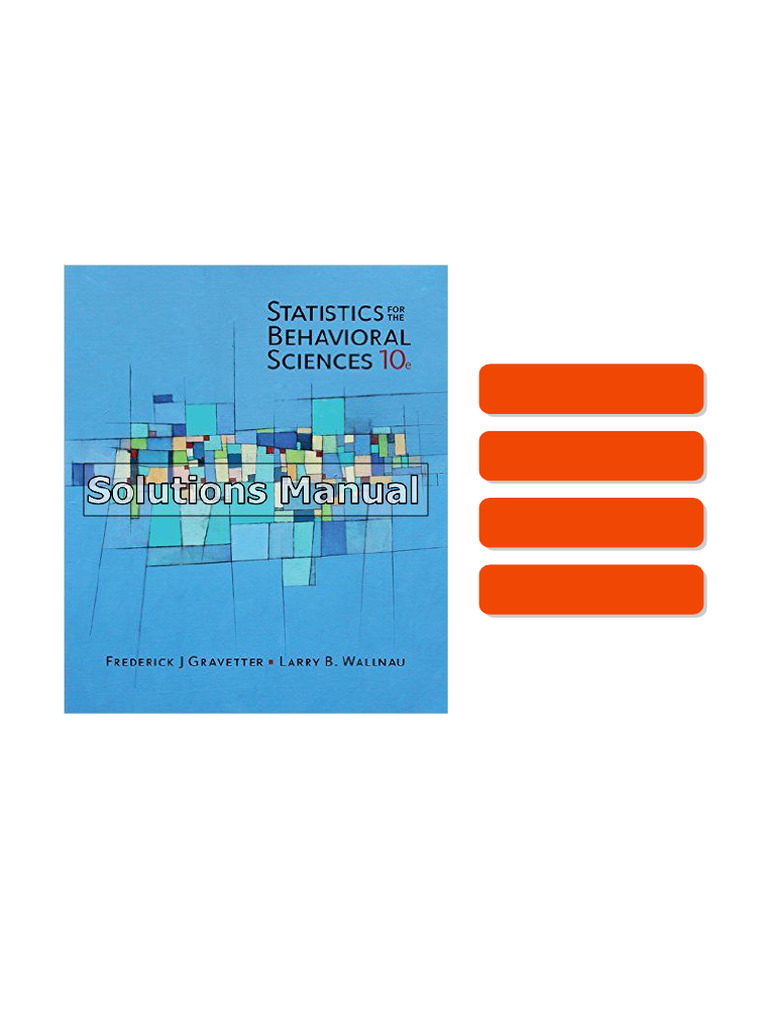 Statistics For The Behavioral Sciences 10th Edition Gravetter Solutions ...