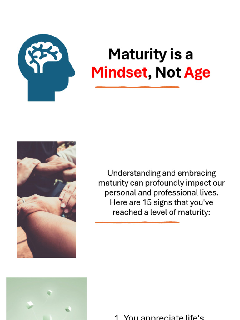 Maturity is a Mindset Not Age 1715927547 | PDF