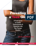 Parenting A Teen Girl: A Crash Course On Conflict, Communication & Connection With Your Teenage Daughter