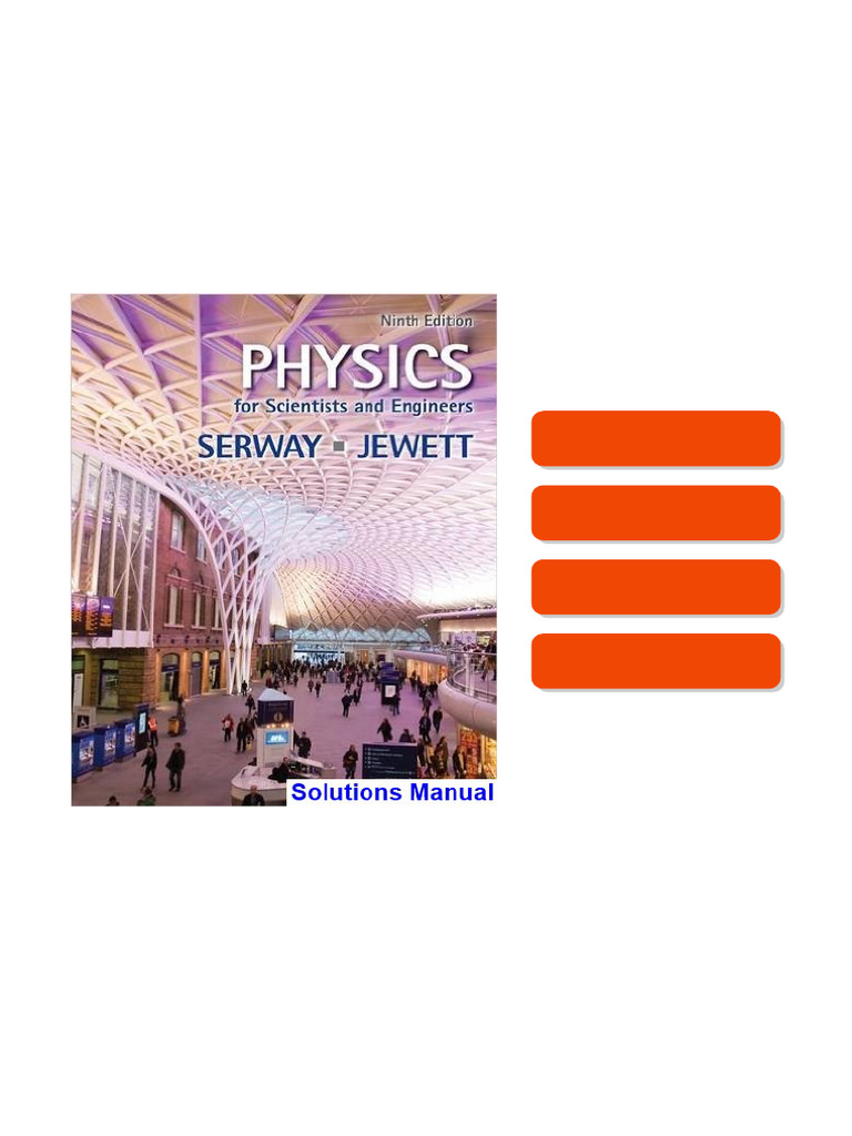 Physics for Scientists and Engineers 9th Edition Serway Solutions ...