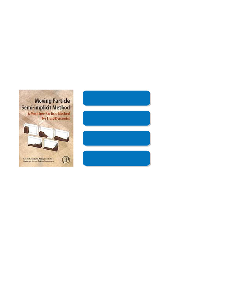 Moving particle semi-implicit method: a meshfree particle method for ...