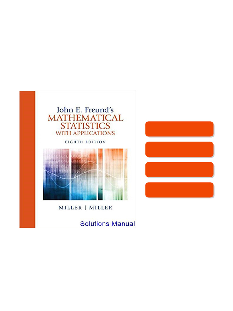 John E Freunds Mathematical Statistics With Applications 8th Edition Miller Solutions Manual ...