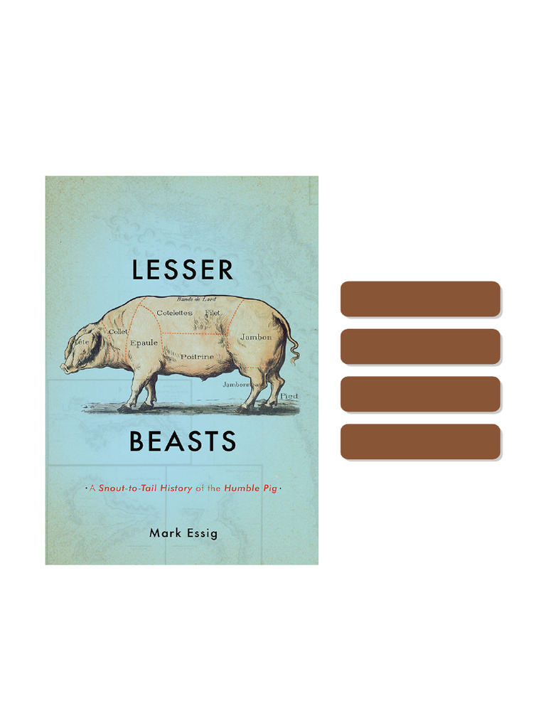 Download Lesser Beasts A Snouttotail History Of The Humble Pig Mark ...