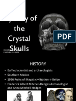 The Mystery of the Crystal Skulls Revealed
