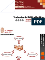 Tendencias Del Publico Mediatico