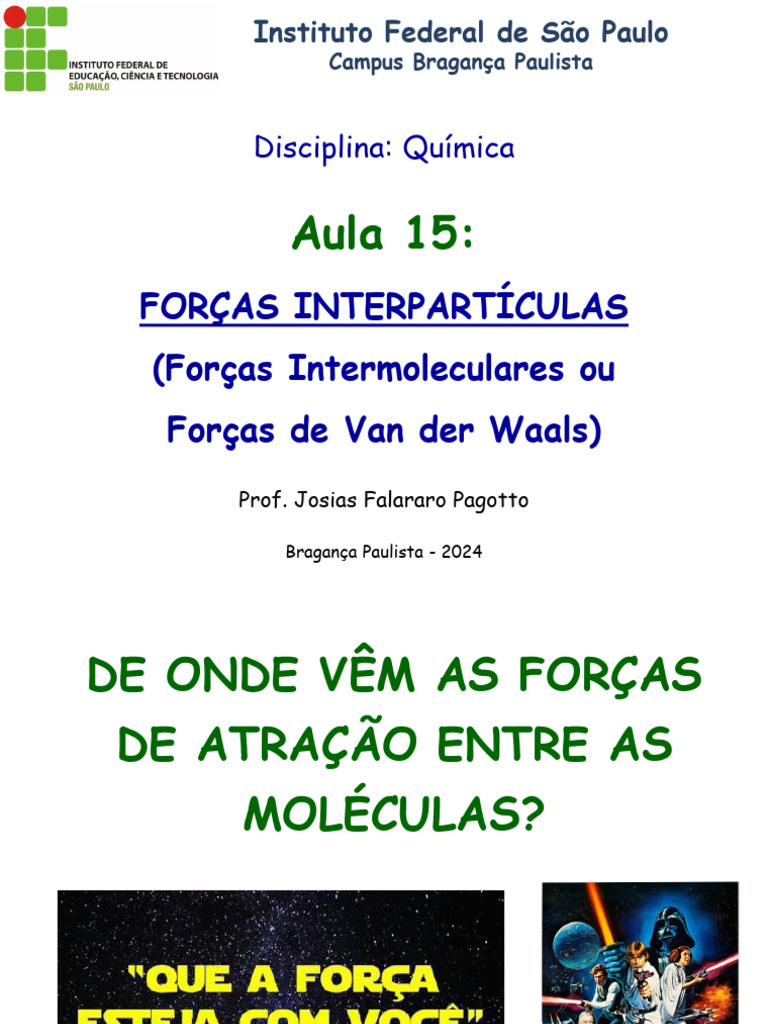 Aula 15 - Forças Interpartículas | PDF | Força intermolecular ...
