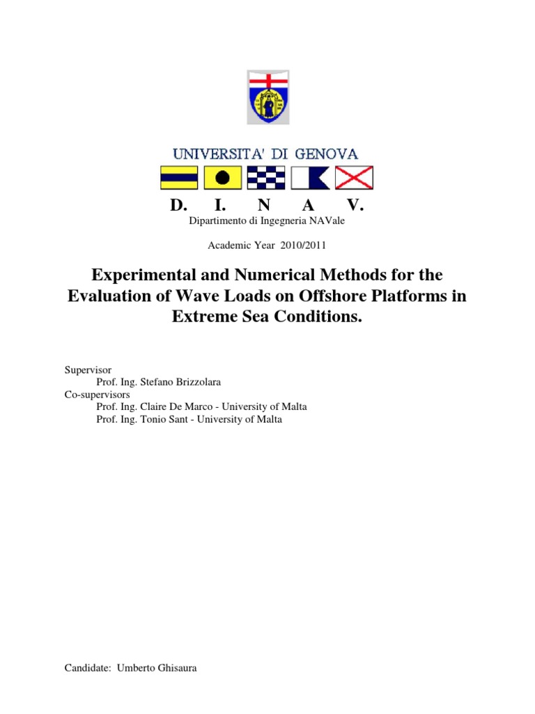 Experimental and Numerical Methods For The Prediction of Wave Loads in ...