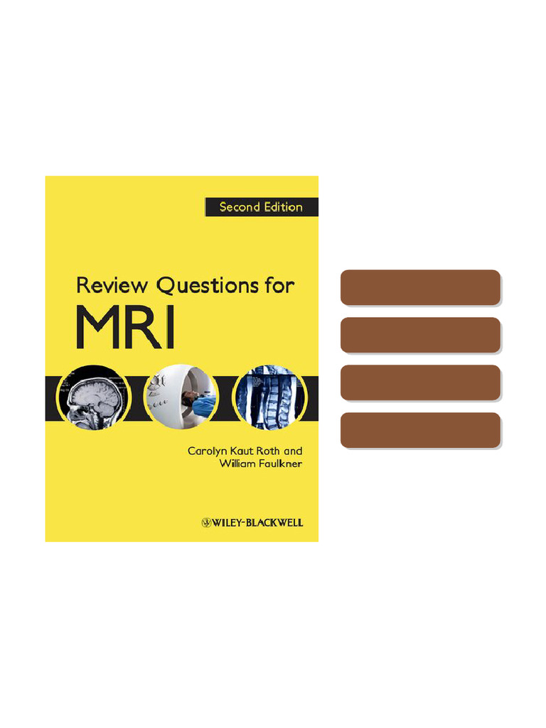 Review Questions for MRI 2nd Edition William H. Faulkner Jr. full ...