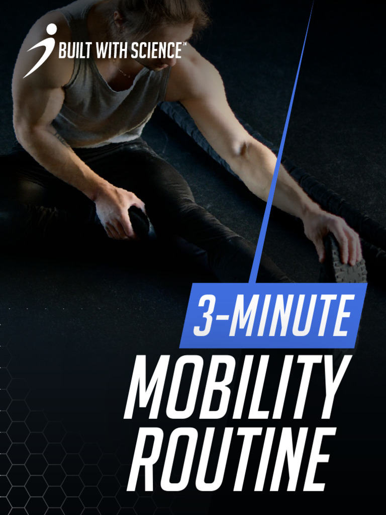 Built WIth Science 3-Minute Mobility Routine | PDF | Human Leg | Shoulder