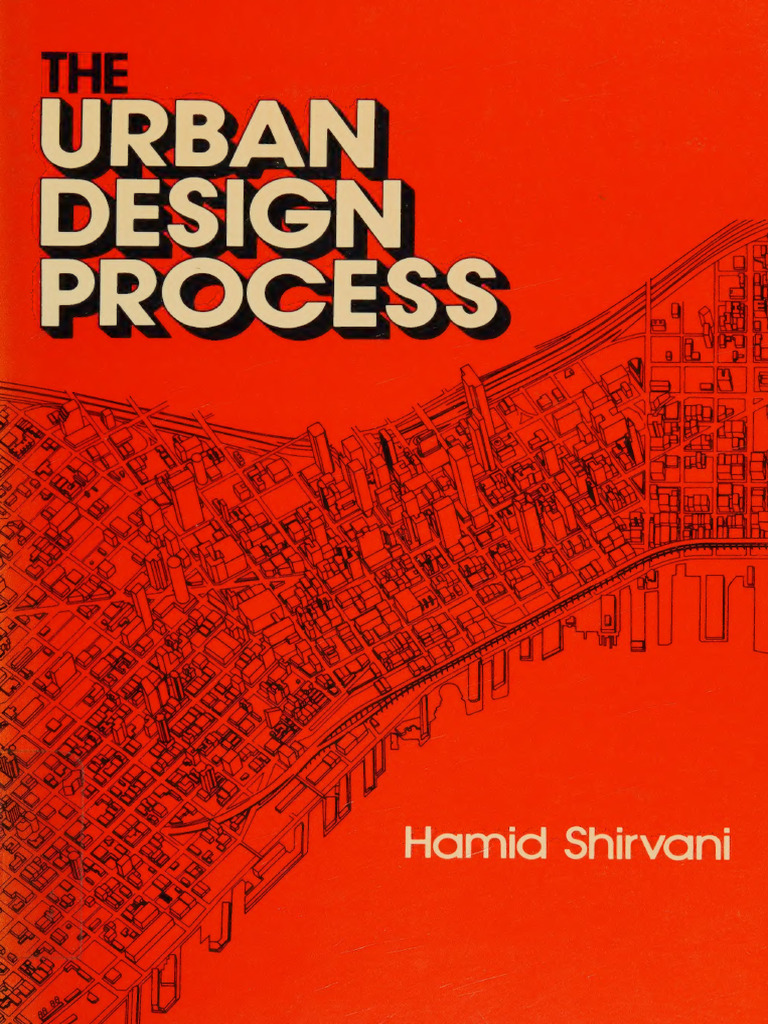 Urban Design Process - Shirvani, Hamid | PDF | Urban Design | City
