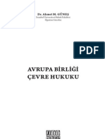 Güneş, Ahmet M.: Avrupa Birliği Çevre Hukuku, XII Levha Yayıncılık, İstanbul 2011, 538 Sayfa