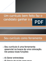 Um currículo bem feito faz o candidato ganhar