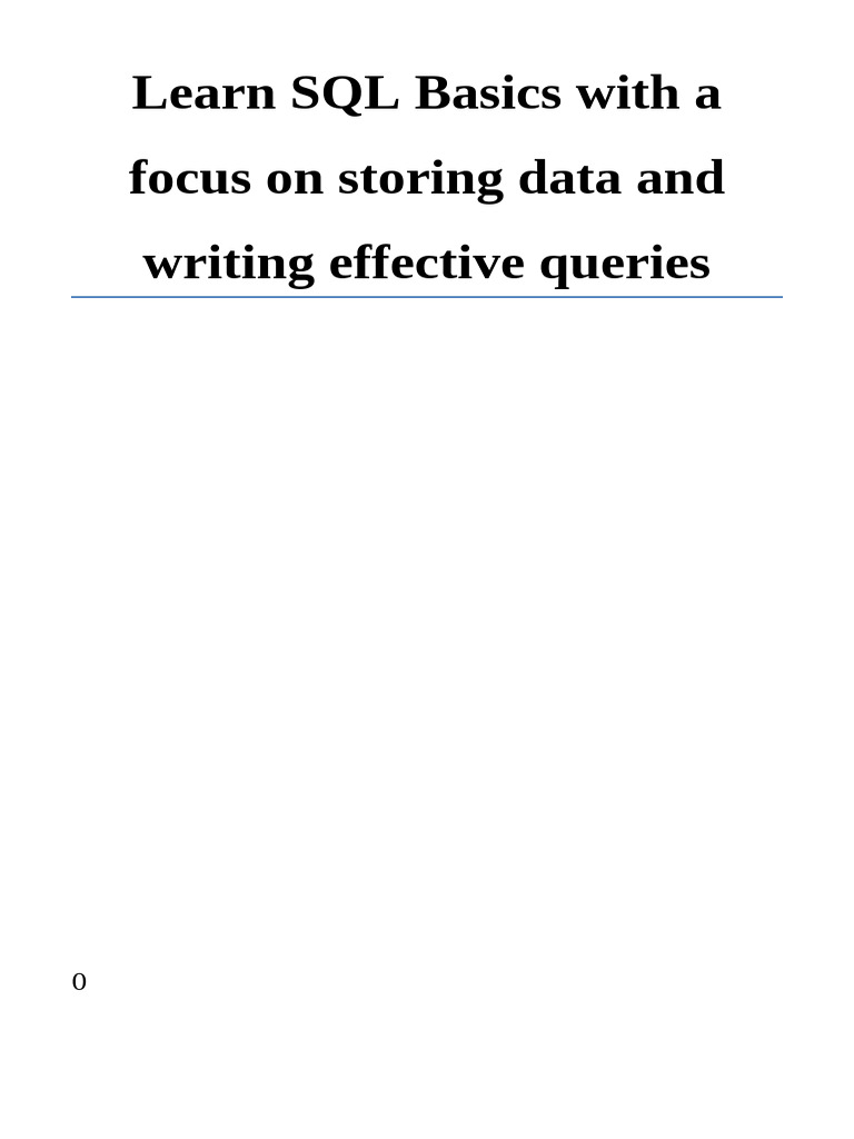 Learn SQL Basics with a focus on storing data and writing effective ...