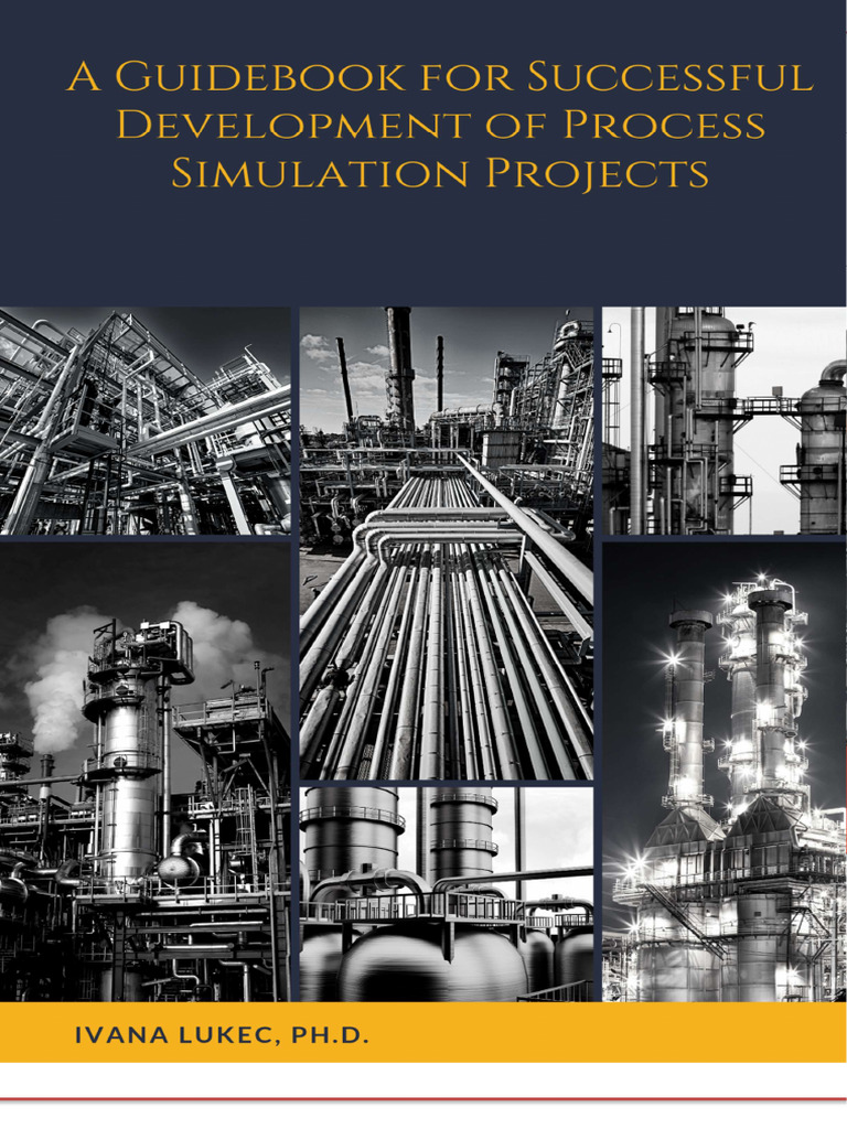 A Guidebook for Successful Development of Process Simulation Projects ...