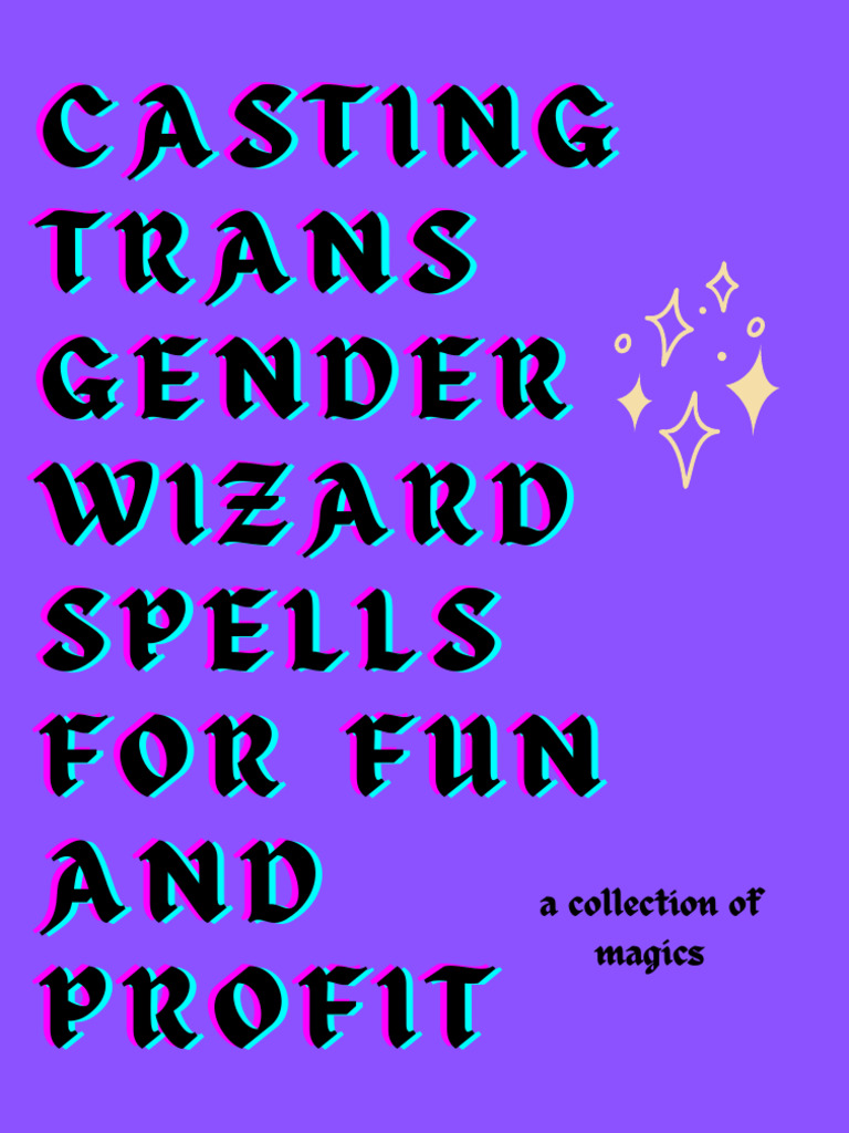 Casting Transgender Wizard Spells for Fun and Profit | PDF | Reality