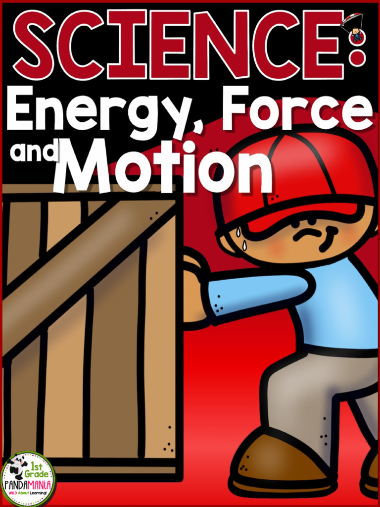 Energy Force and Motion | PDF | Electricity | Light