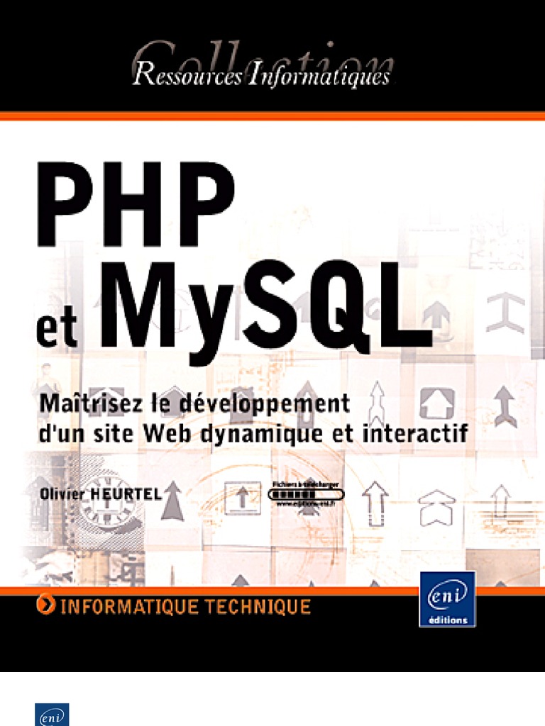 PHP Et MySQL Maitrisez Le Developpement D Un Site Web Dynamique Et  Interactif | PDF | PHP | MySQL