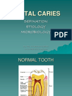 Dental Caries: Defination Etiology Microbiology