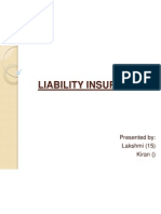 Liability Insurance: Presented By: Lakshmi (15) Kiran