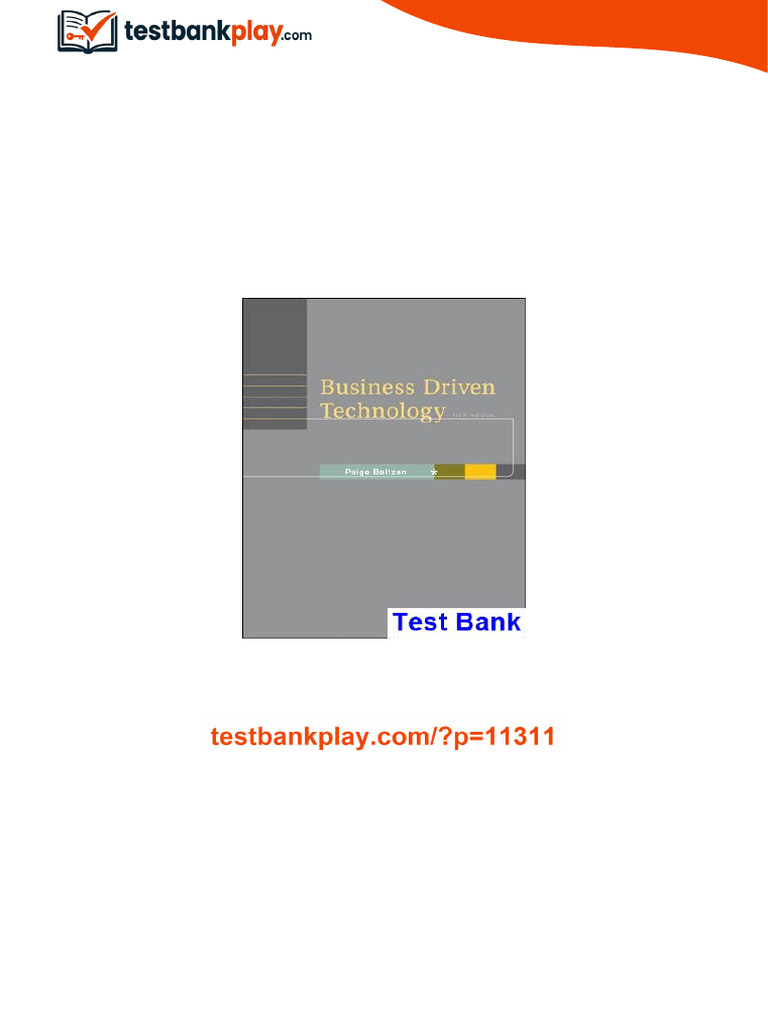 Business Driven Technology 5th Edition Baltzan Test Bank digital copy ...