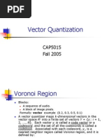 Vector Quantization: CAP5015 Fall 2005