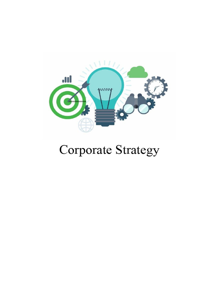 Corporate Strategy - Notes | PDF | Competitive Advantage | Strategic ...