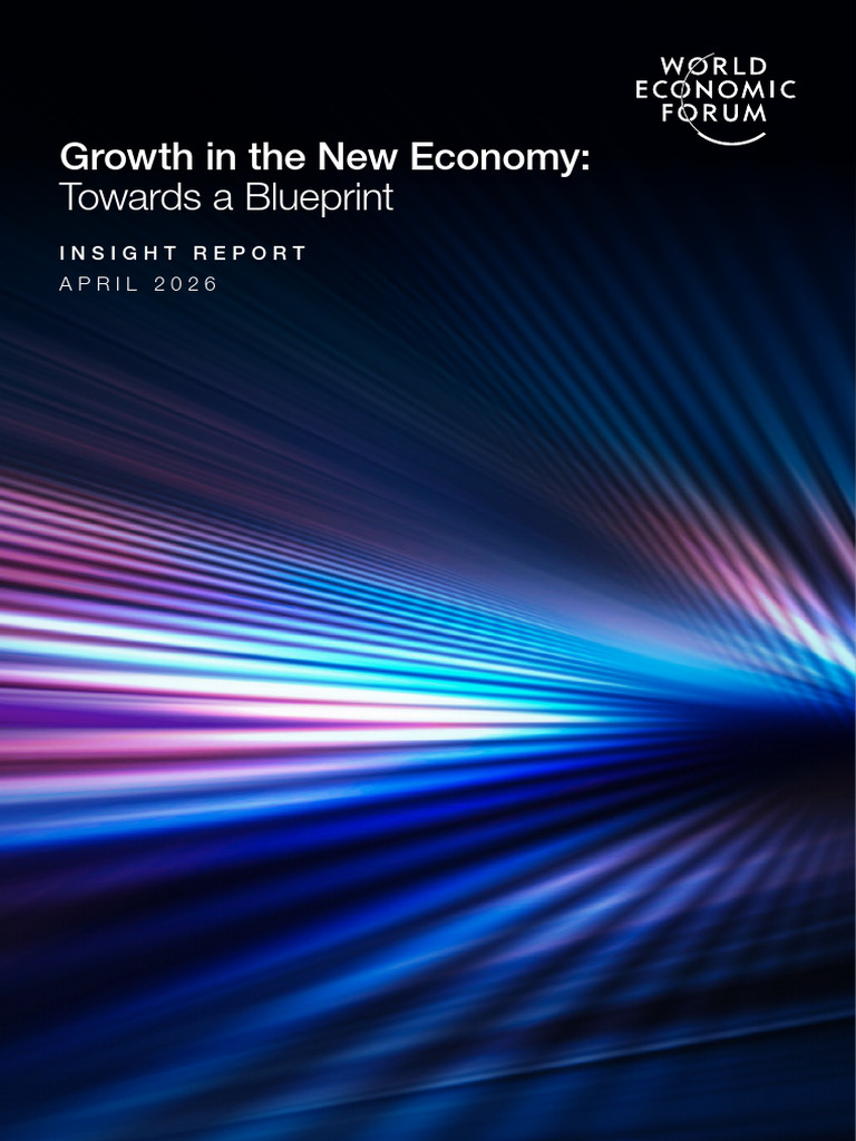 WEF Growth in The New Economy Towards A Blueprint 2026 | PDF