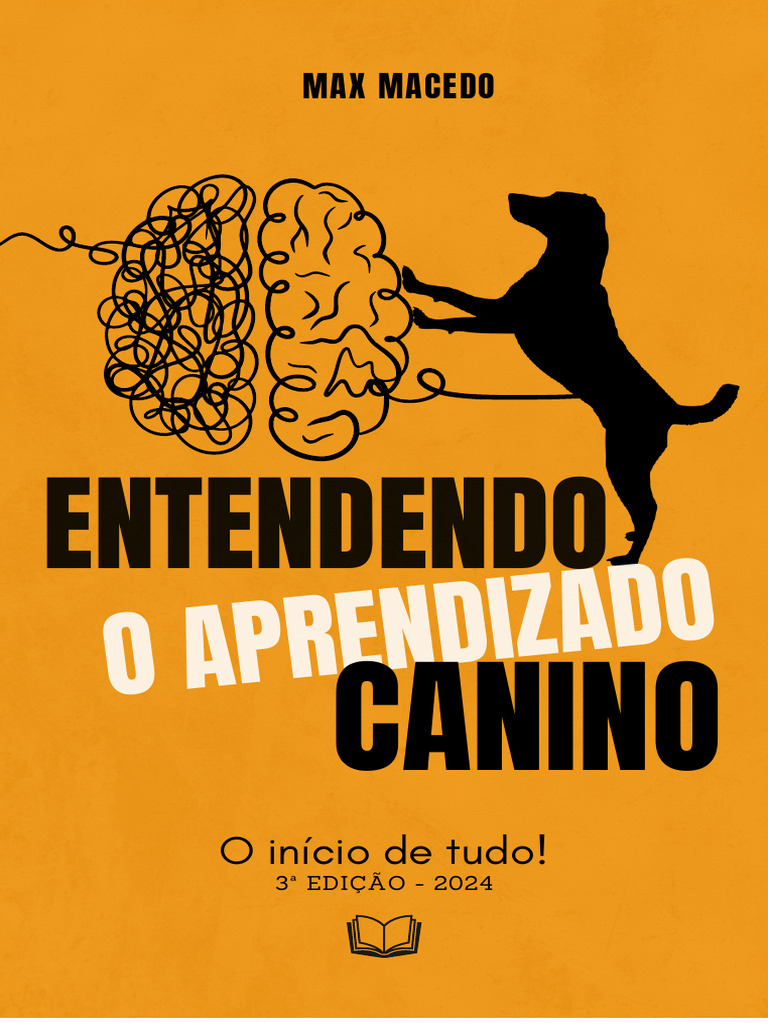 Entendendo o Aprendizado Canino o Inicio de Tudo Ebook - Max - 3a ...