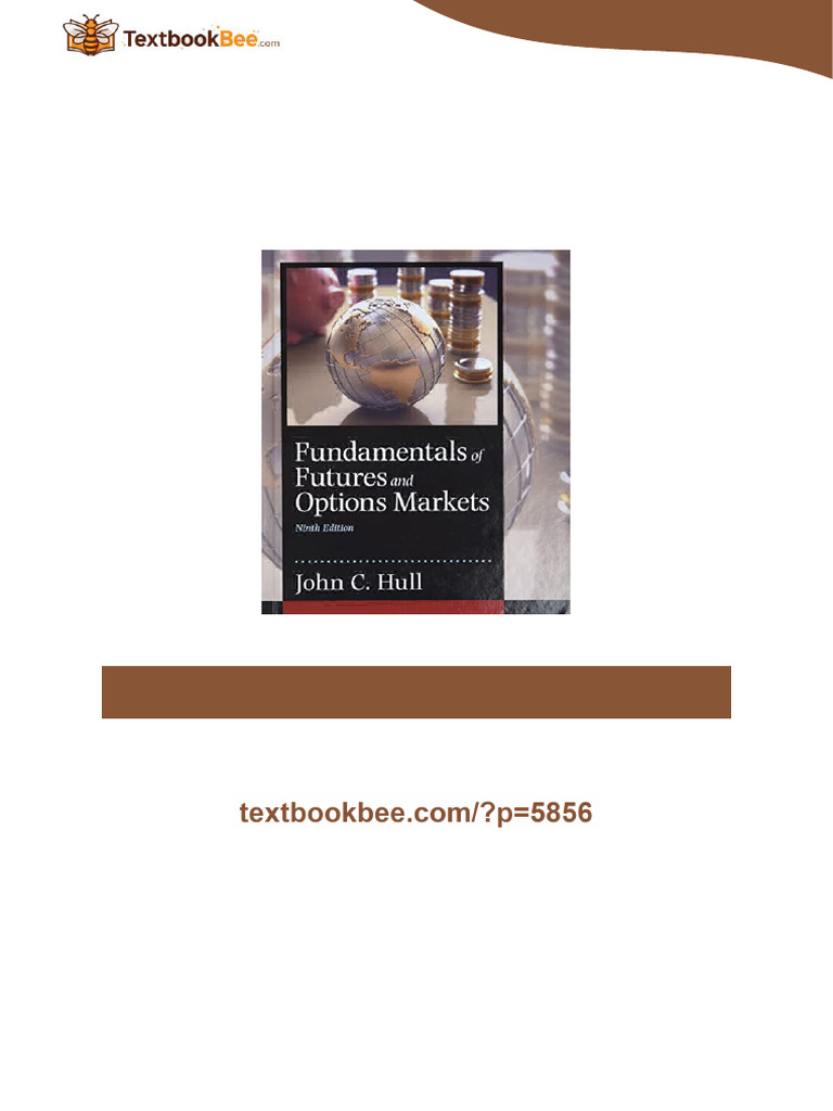 Fundamentals of Futures and Options Markets 9th Edition Hull lifetime ...