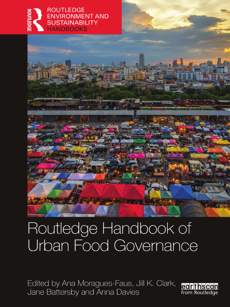 Routledge Handbook of Urban Food Governance -- Ana Moragues-Faus, Jill ...
