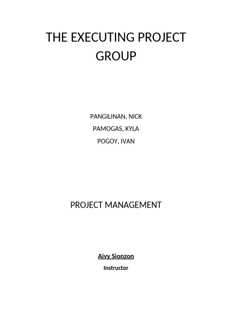 The Executing Project Group Written Report (1) | PDF | Risk | Motivation