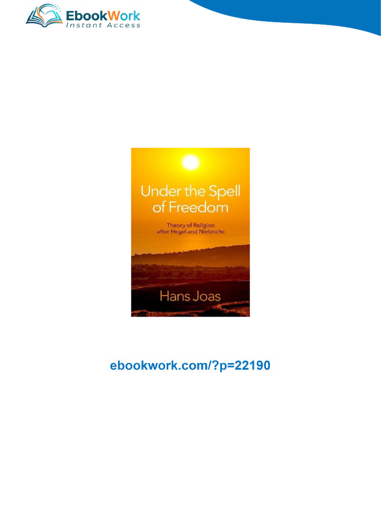 Under The Spell of Freedom: Theory of Religion After Hegel and ...