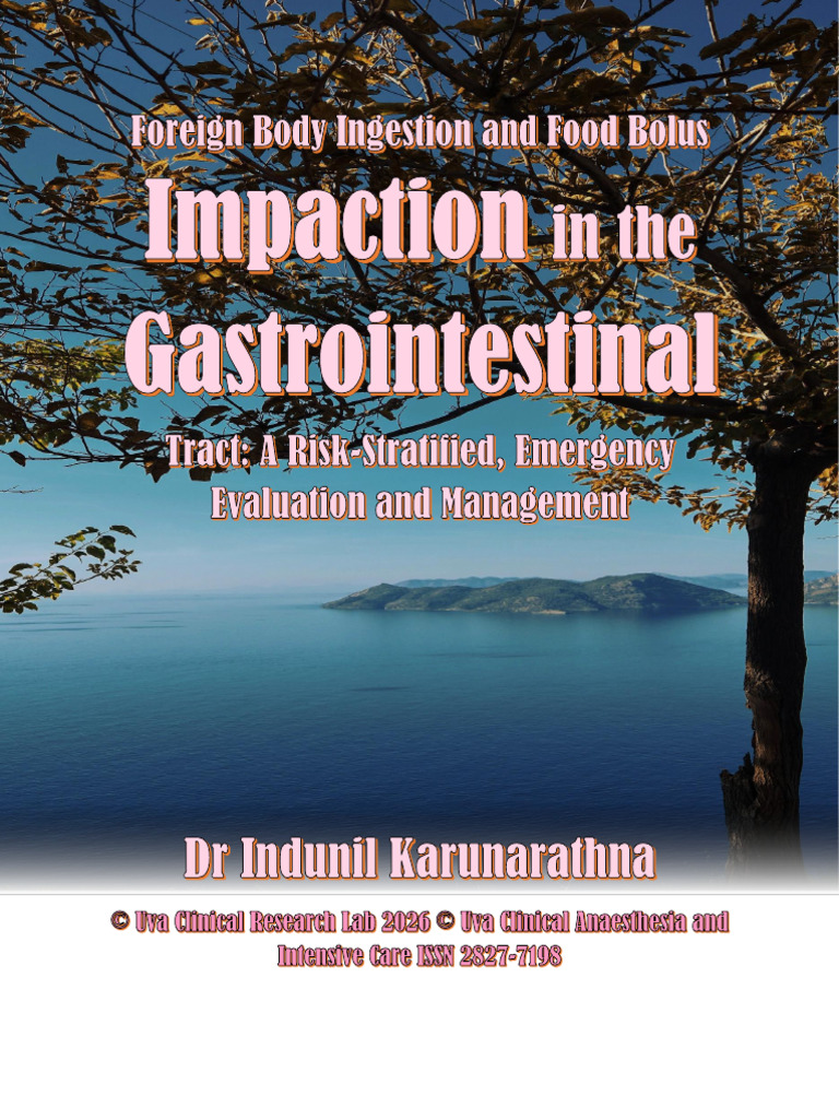 Foreign Body Ingestion and Food Bolus Impaction in The Gastrointestinal ...