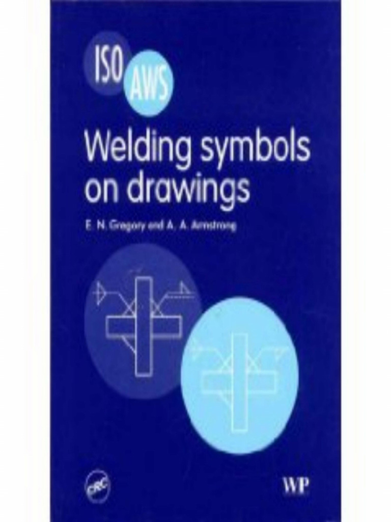 Welding Symbols on Drawings[19394]-Ind | PDF