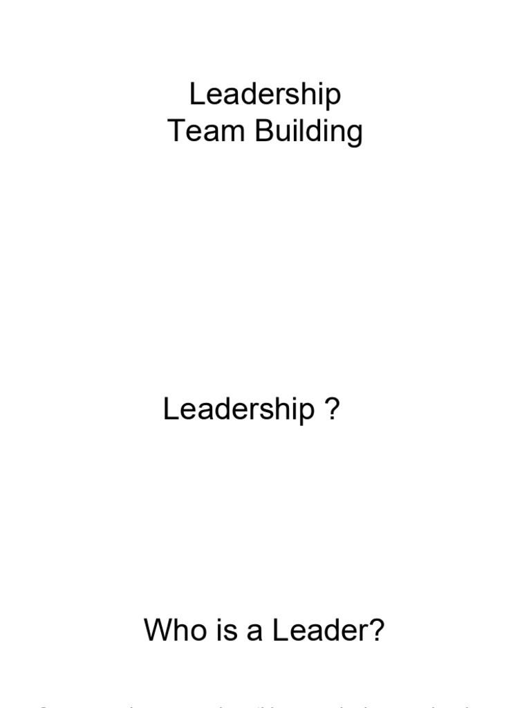 Leadership & Team Building - I | PDF | Leadership | Organizational Behavior