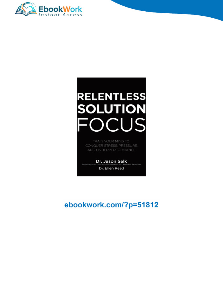 Relentless Solution Focus Jason Selk [Jason Selk] completed chapters ...